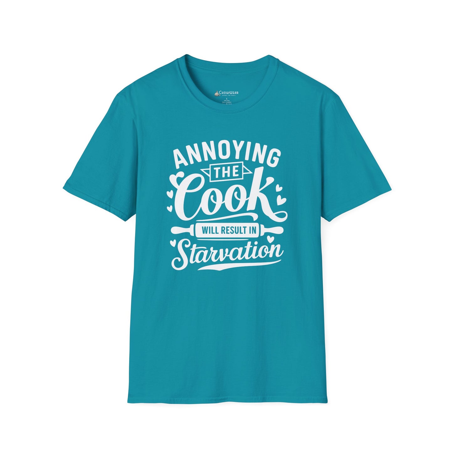 Cook Humor T-Shirt: "Annoying the Cook Will Result in Starvation" Funny Kitchen Tee