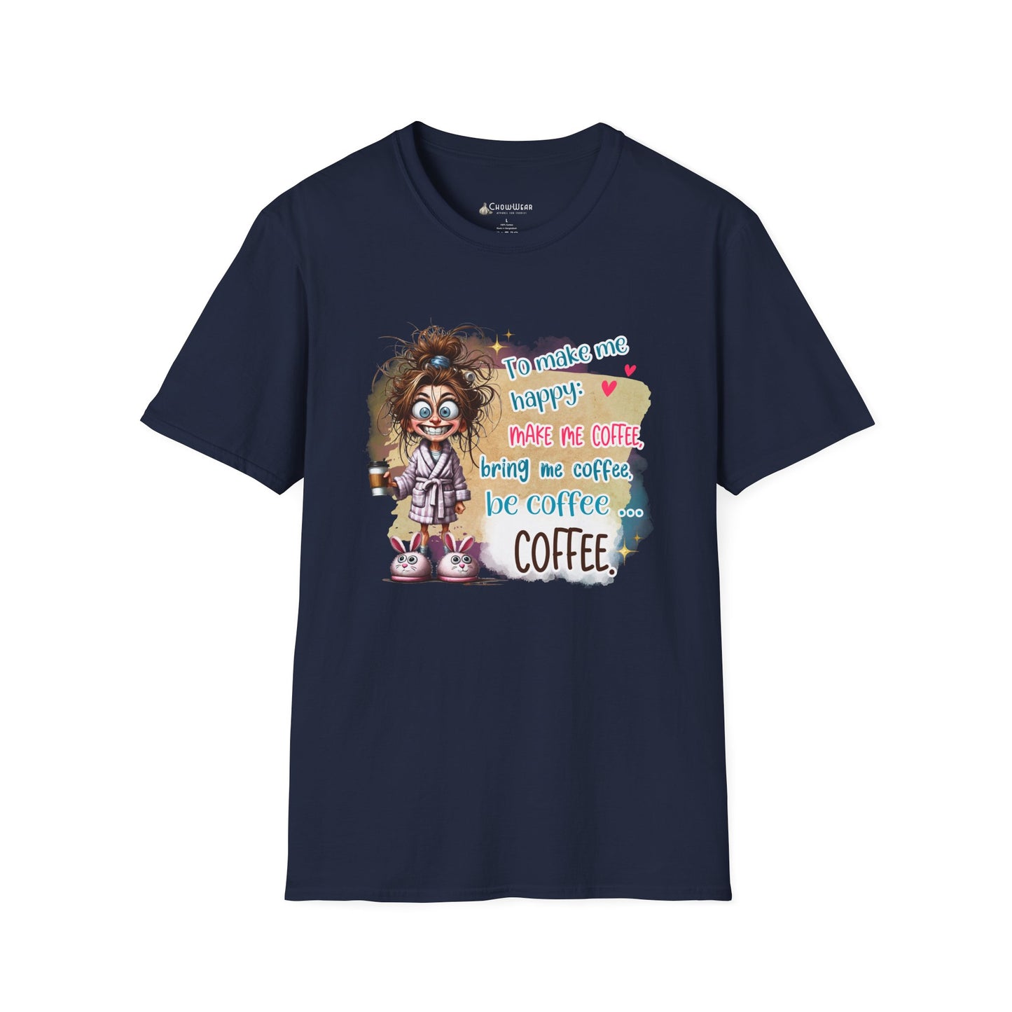 Coffee Lover Graphic T-Shirt — “To Make Me Happy Make Me Coffee” Funny Tee