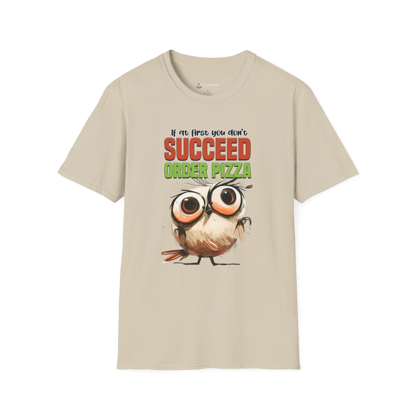 Funny Owl Pizza T-Shirt — "If at First You Don't Succeed Order Pizza" Graphic Tee