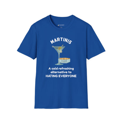 Martinis T‑Shirt — "A Cold Refreshing Alternative to Hating Everyone" Graphic Tee