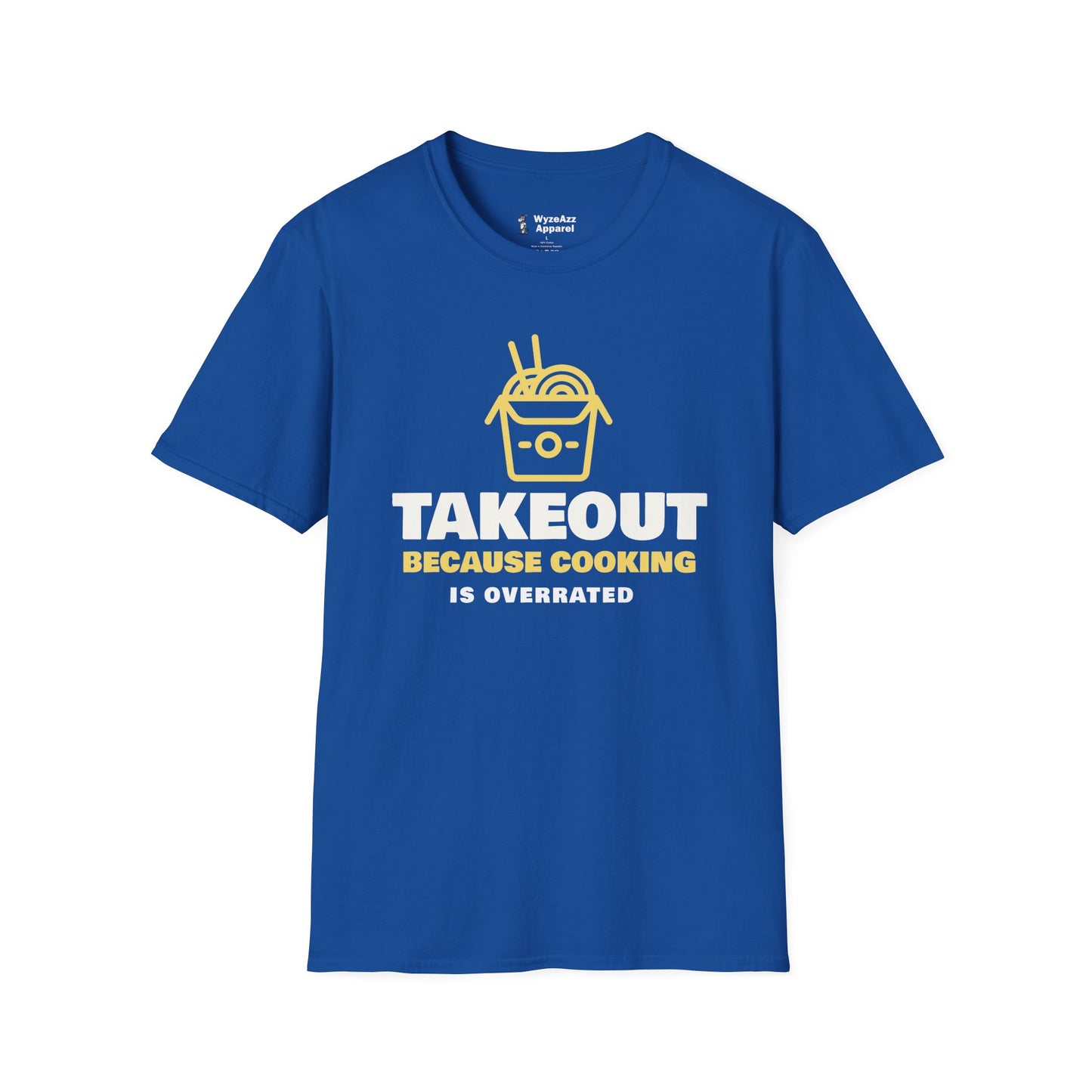 Takeout T-Shirt — “Takeout Because Cooking Is Overrated” Food Delivery Tee