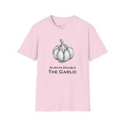 Garlic Lovers T-Shirt — 'Always Double The Garlic' Culinary Tee