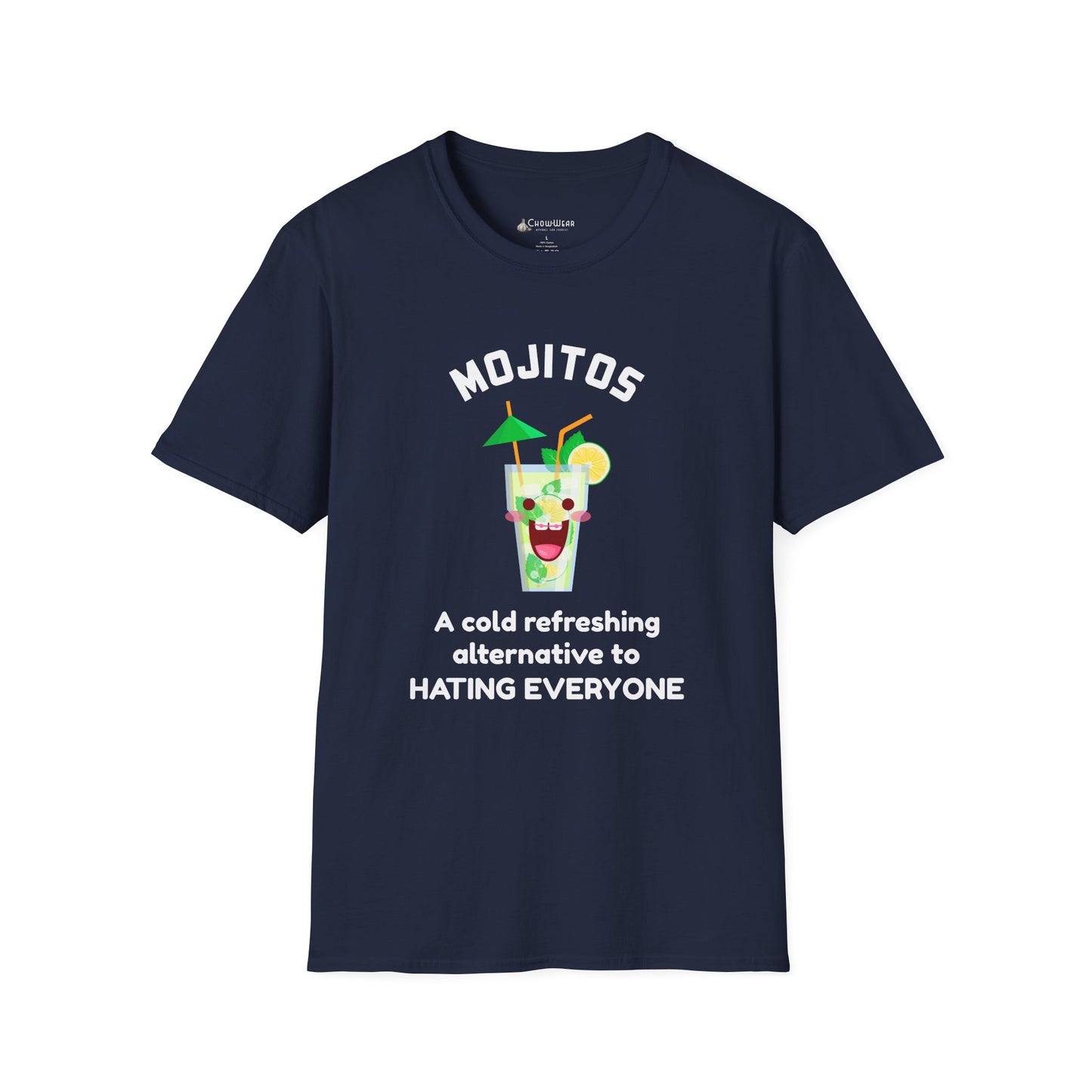 Mojitos Funny Graphic T-Shirt — “A cold refreshing alternative to hating everyone”