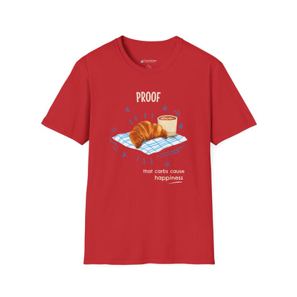 "Proof That Carbs Cause Happiness" Croissant Bread Baking T-Shirt