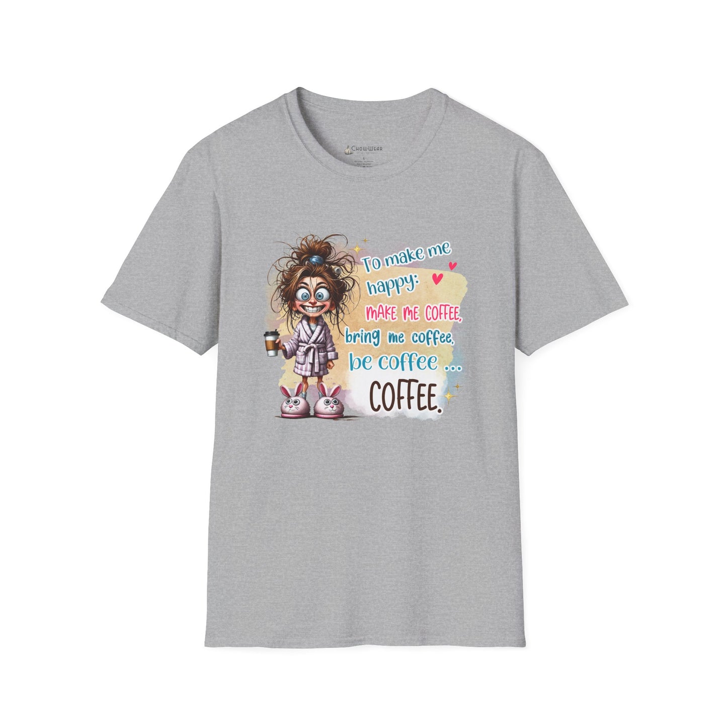 Coffee Lover Graphic T-Shirt — “To Make Me Happy Make Me Coffee” Funny Tee