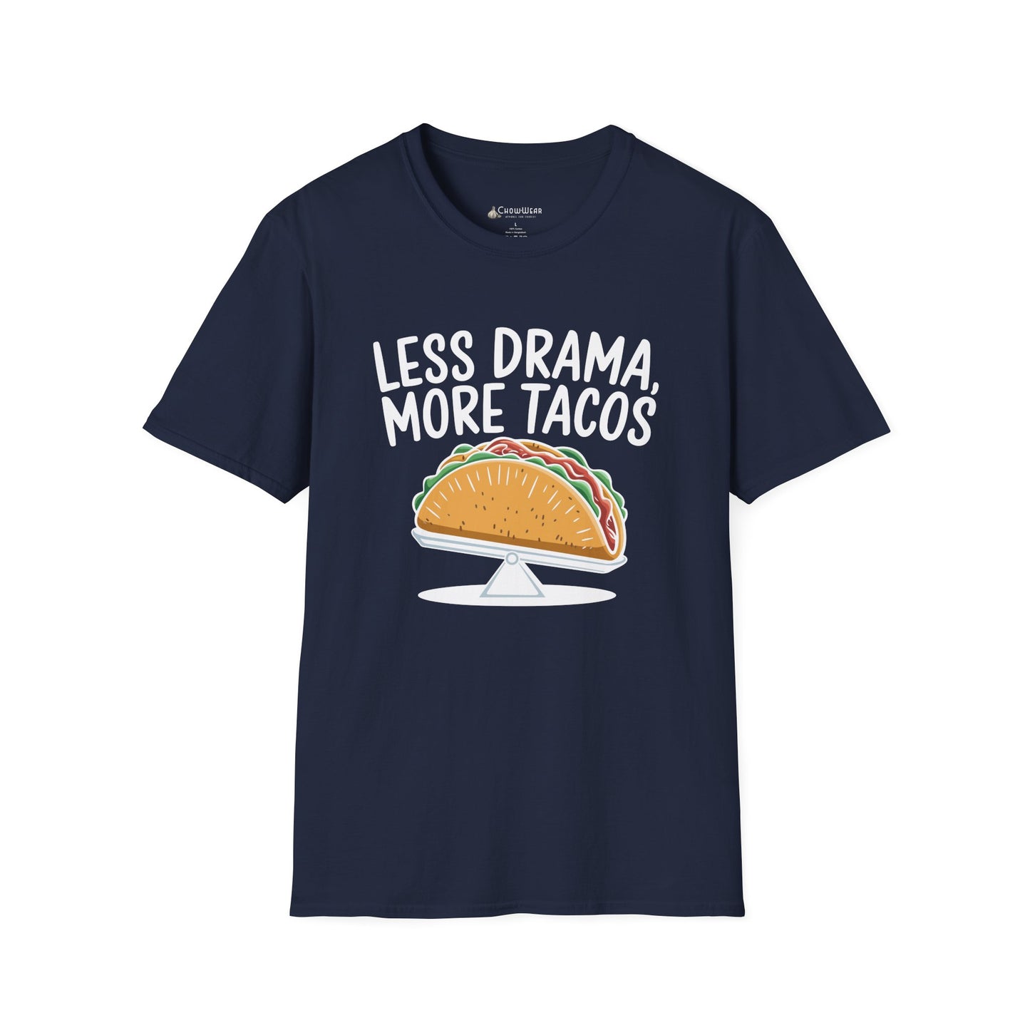 T-Shirt — "Less Drama, More Tacos" Funny Taco Mexican Food Tee