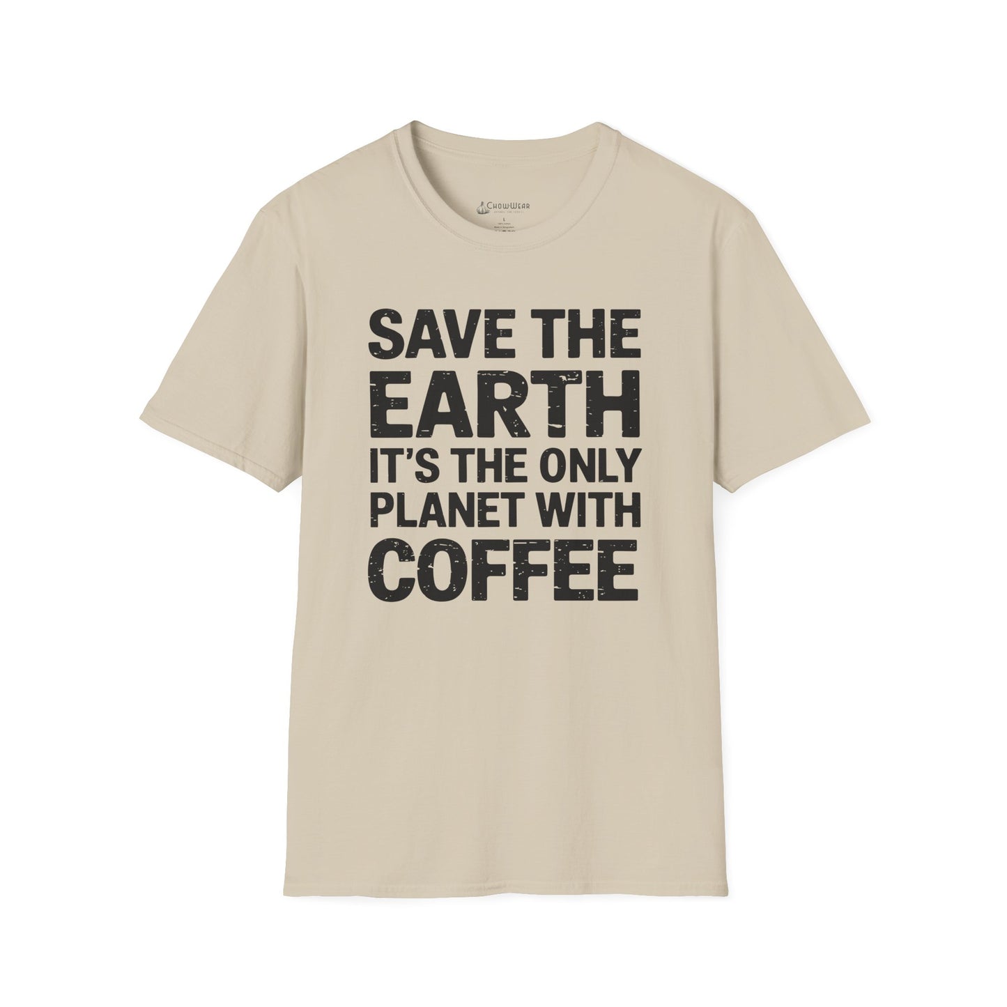 Coffee Lover T-Shirt — "Save the Earth, It's the Only Planet with Coffee"