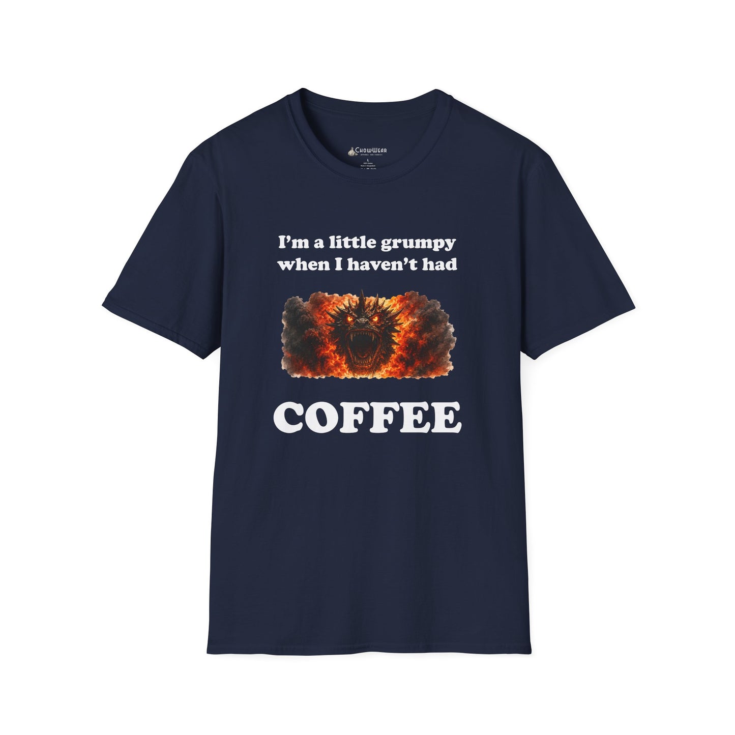 I'm a Little Grumpy When I Haven't Had Coffee T-Shirt