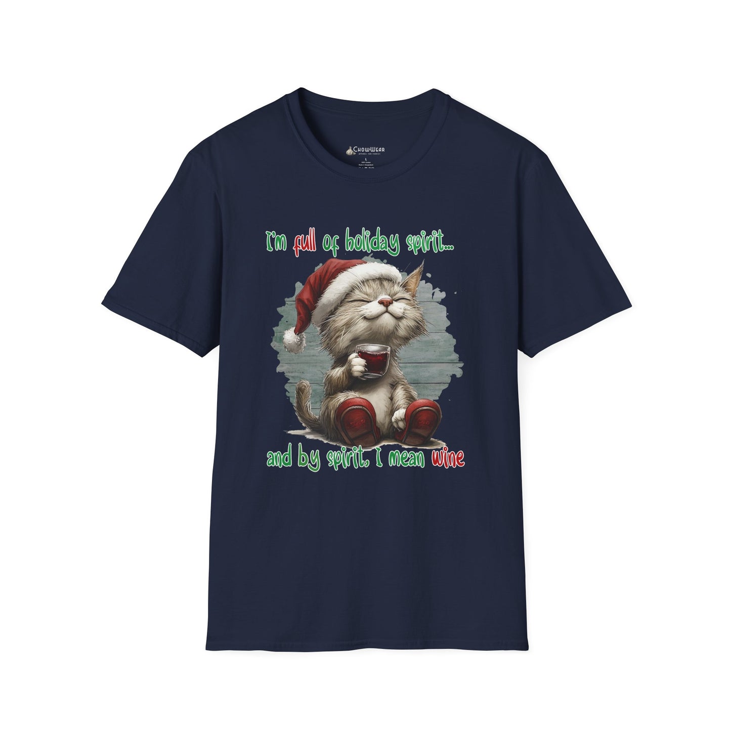 Holiday Cat T-Shirt — "I'm Full of Holiday Spirit... and by Spirit I Mean Wine" Christmas Tee