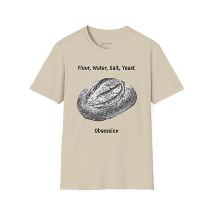 Bread Baker T-Shirt – “Flour, Water, Salt, Yeast: Obsession” Artisan Sourdough Tee
