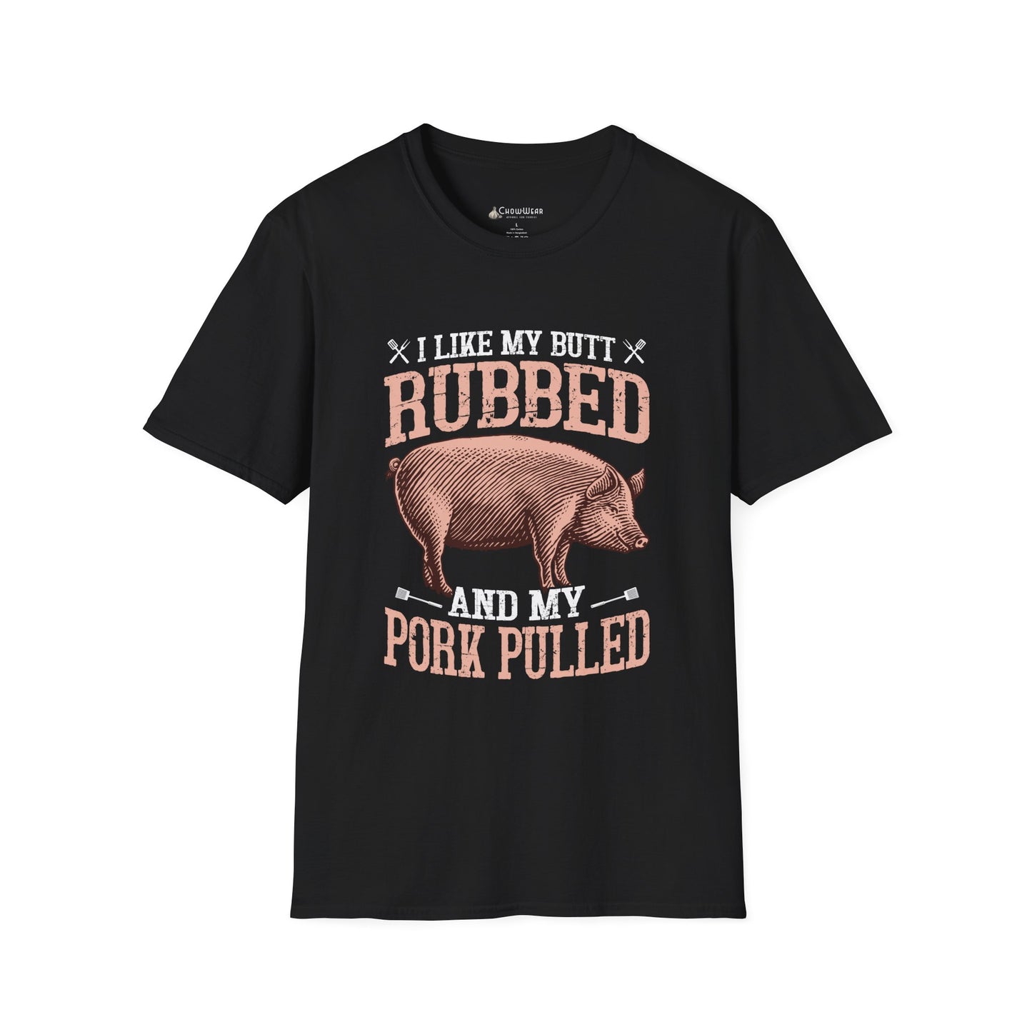BBQ Humor T-Shirt — "I Like My Butt Rubbed and My Pork Pulled" Pig BBQ Tee
