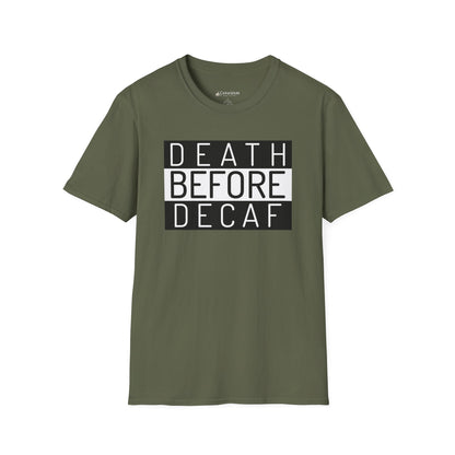 Death Before Decaf T-Shirt – Funny Coffee Lover Tee