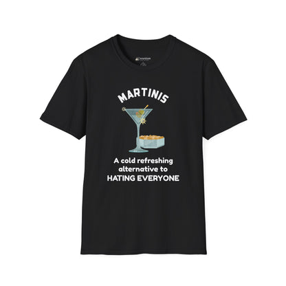 Martinis T‑Shirt — "A Cold Refreshing Alternative to Hating Everyone" Graphic Tee