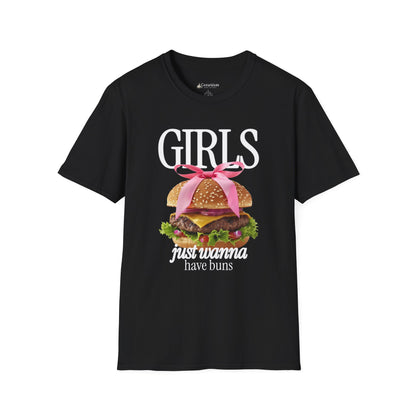Girls Just Wanna Have Buns - Burger T-Shirt