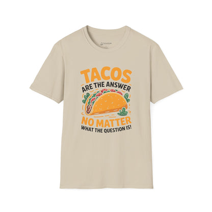 Taco T-Shirt — "Tacos Are The Answer" Funny Mexican Street Food Shirt