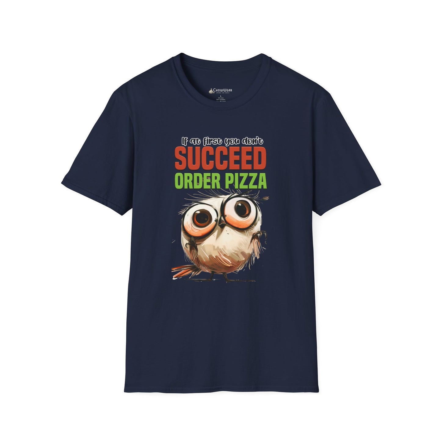 Funny Owl Pizza T-Shirt — "If at First You Don't Succeed Order Pizza" Graphic Tee