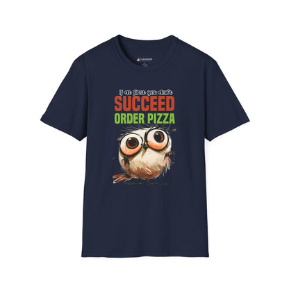 Funny Owl Pizza T-Shirt — "If at First You Don't Succeed Order Pizza" Graphic Tee