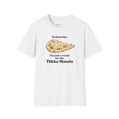 Naan Bread T-Shirt — “Technically I’m Just a Vessel for the Tikka Masala” Indian Food Tee