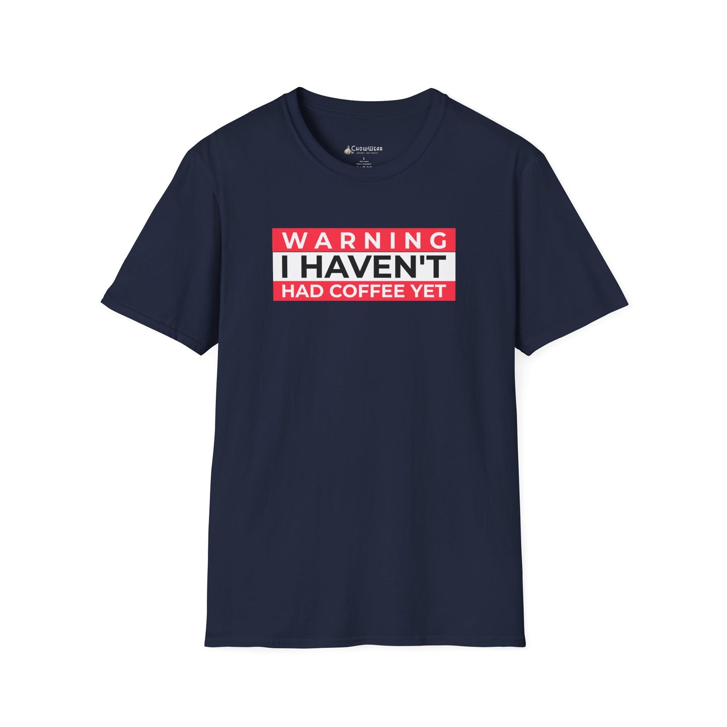 Warning I Haven't Had Coffee Yet T-Shirt — Funny Coffee Lover Tee