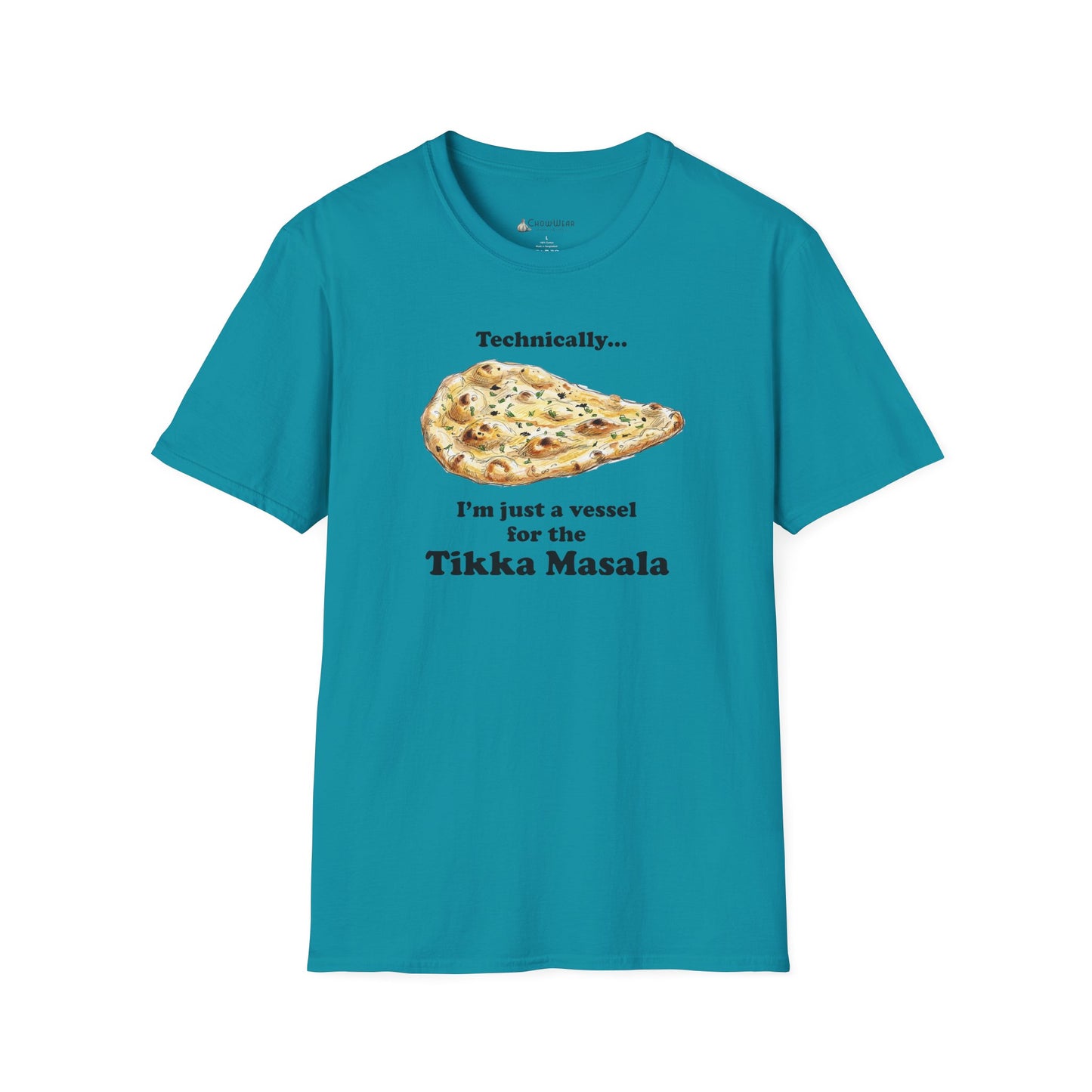 Naan Bread T-Shirt — “Technically I’m Just a Vessel for the Tikka Masala” Indian Food Tee