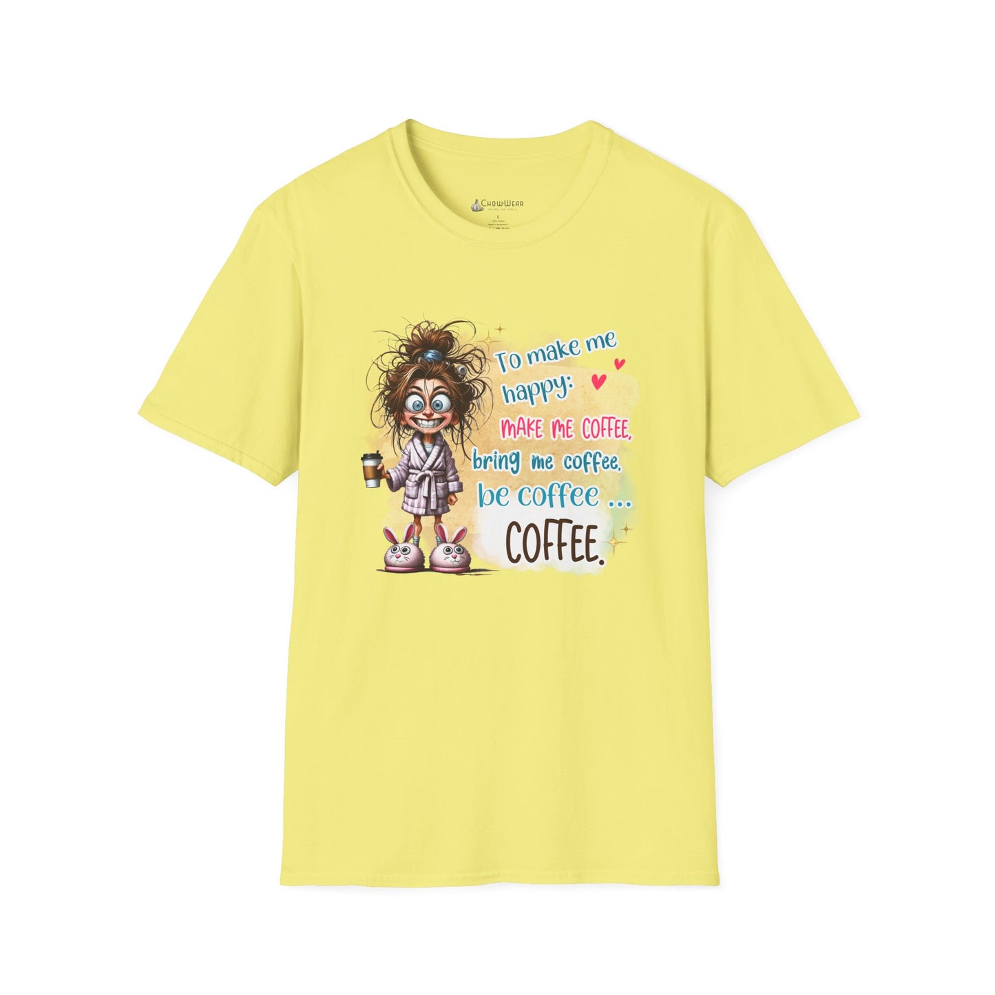 Coffee Lover Graphic T-Shirt — “To Make Me Happy Make Me Coffee” Funny Tee