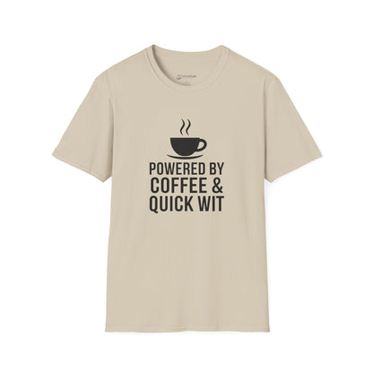 Coffee T-Shirt — "Powered by Coffee & Quick Wit" Funny Tee