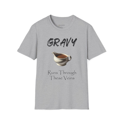 Gravy Runs Through These Veins T-Shirt — Funny Thanksgiving Comfort Food Tee