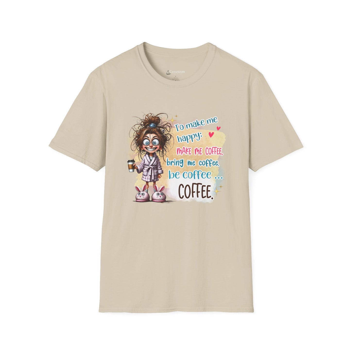 Coffee Lover Graphic T-Shirt — “To Make Me Happy Make Me Coffee” Funny Tee