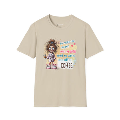 Coffee Lover Graphic T-Shirt — “To Make Me Happy Make Me Coffee” Funny Tee