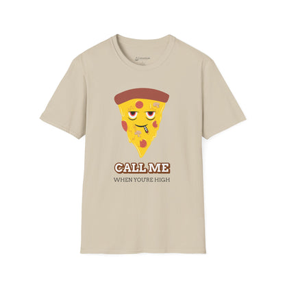 Funny Pizza "Call Me When You're High" Cartoon T-shirt