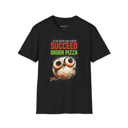 Funny Owl Pizza T-Shirt — "If at First You Don't Succeed Order Pizza" Graphic Tee