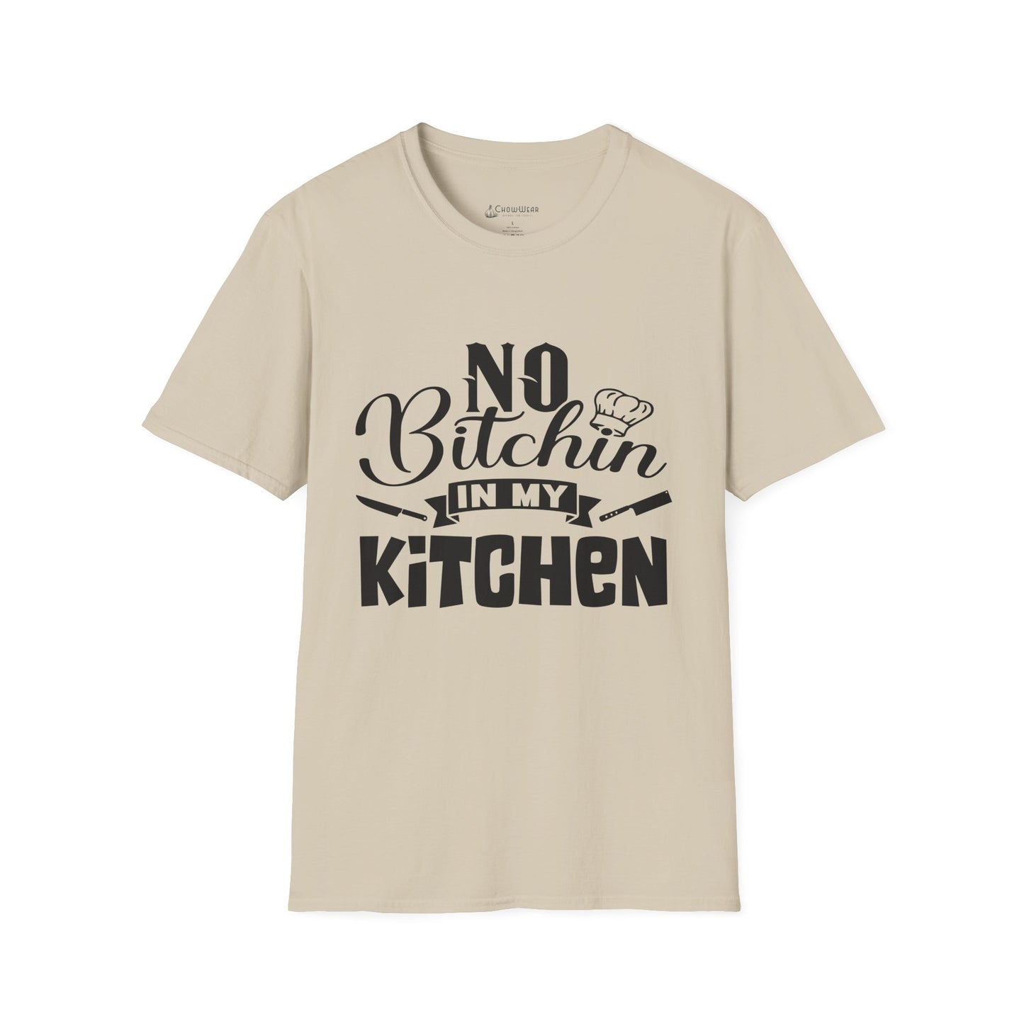 No Bitchin' in My Kitchen T-Shirt — Funny Chef/Cook Tee