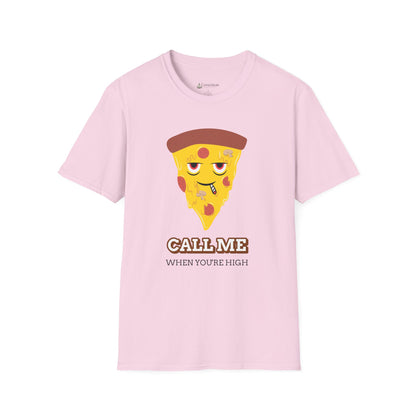 Funny Pizza "Call Me When You're High" Cartoon T-shirt