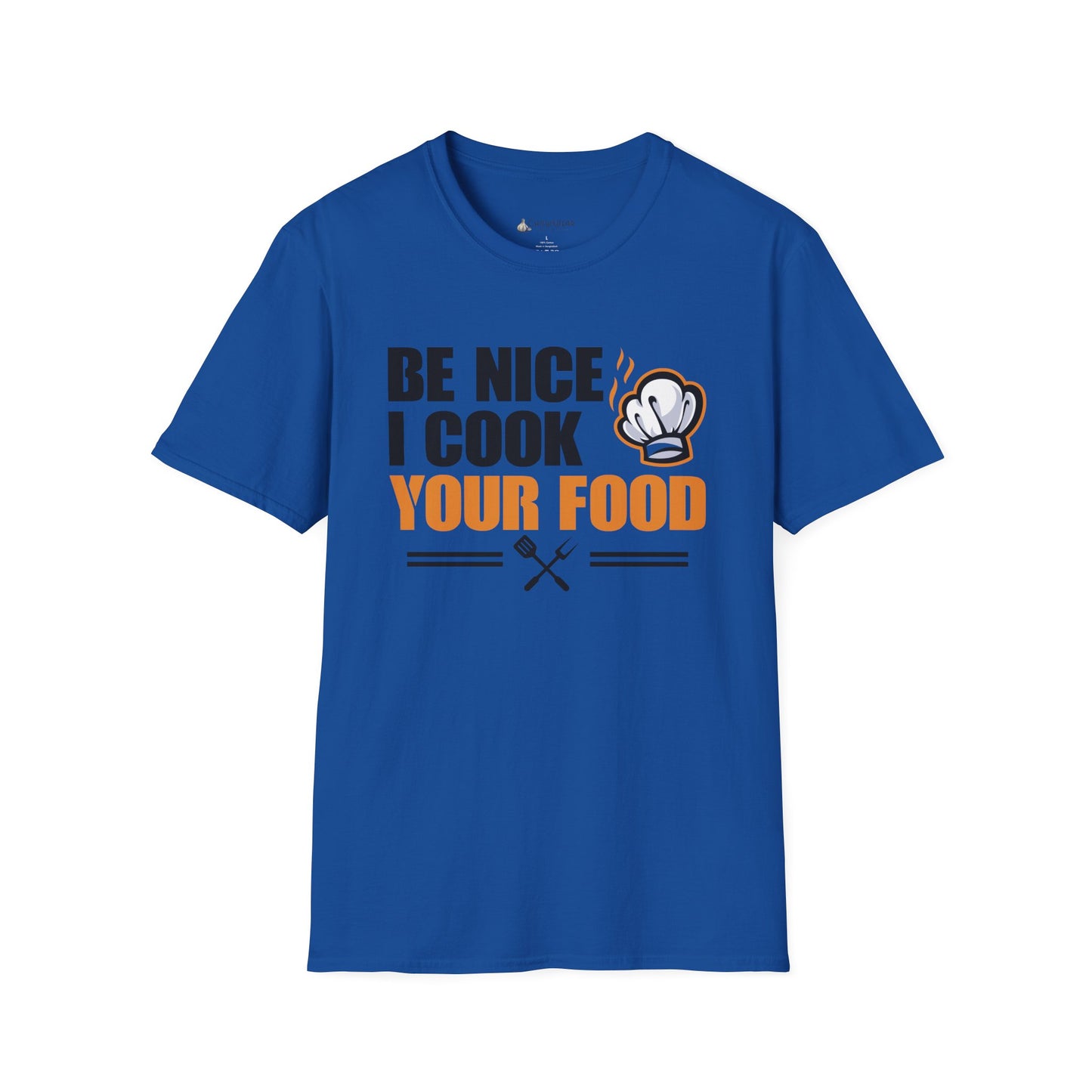 Be Nice I Cook Your Food T-Shirt – Funny Chef Cooking Shirt for Home Cooks & BBQ Lovers