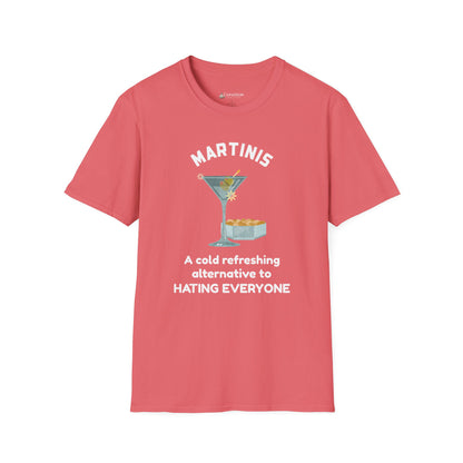 Martinis T‑Shirt — "A Cold Refreshing Alternative to Hating Everyone" Graphic Tee