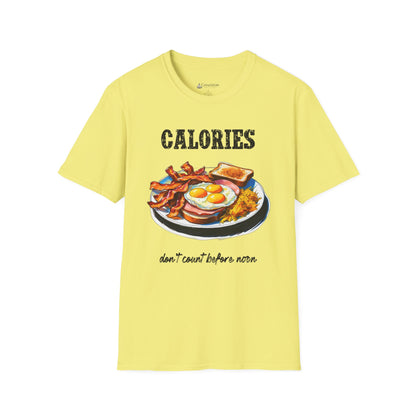 Calories Breakfast T-Shirt — "Calories Don’t Count Before Noon" Funny Brunch Tee