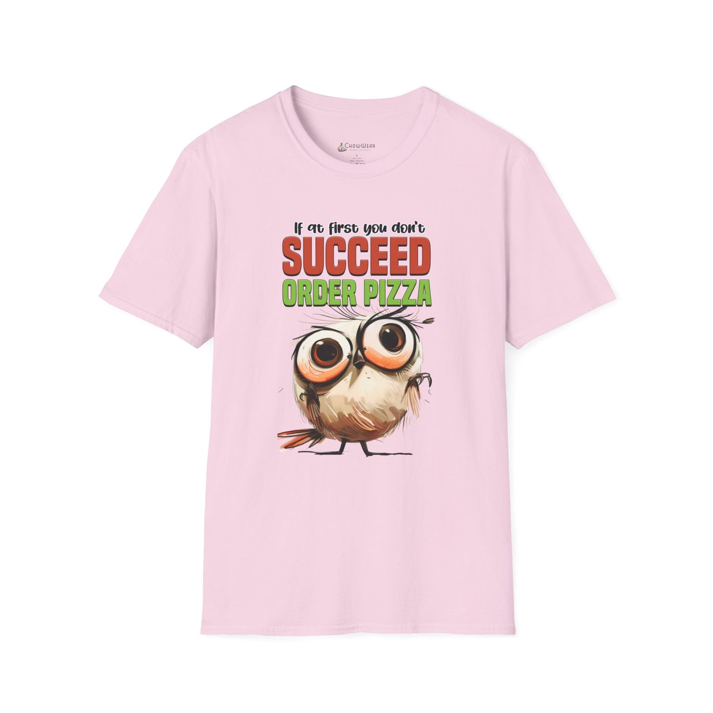 Funny Owl Pizza T-Shirt — "If at First You Don't Succeed Order Pizza" Graphic Tee