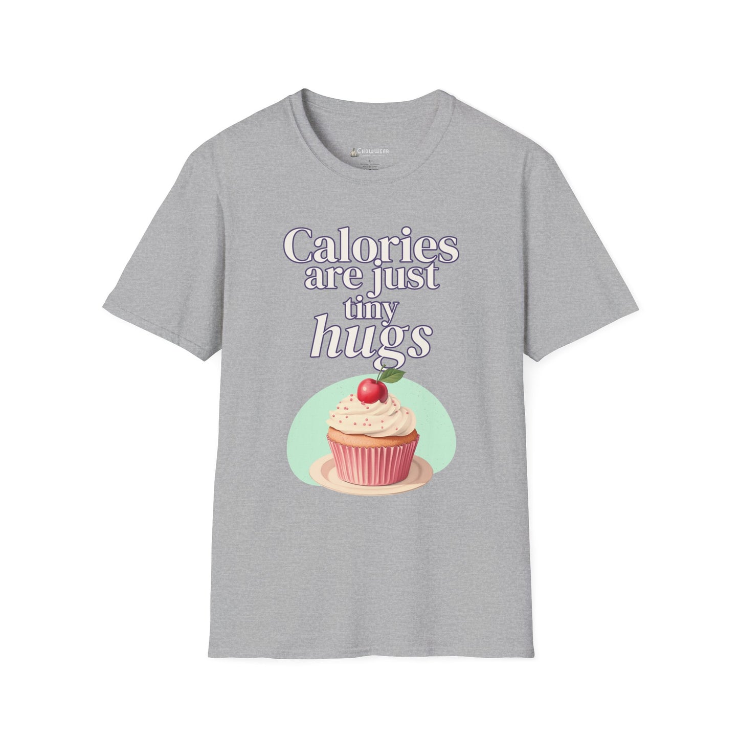 Calories Are Just Tiny Hugs Cupcake Diet T-Shirt