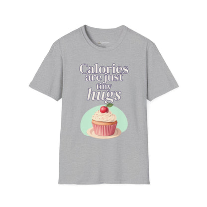 Calories Are Just Tiny Hugs Cupcake Diet T-Shirt