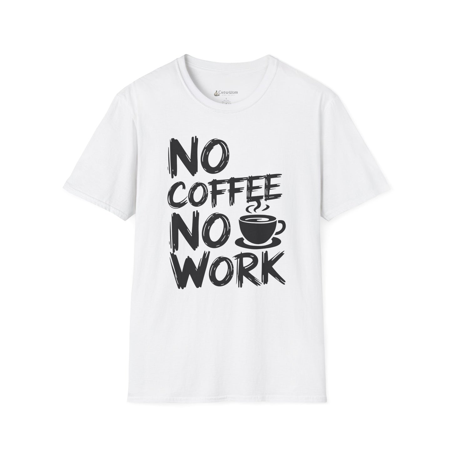 T-Shirt — "No Coffee No Work" Funny Coffee Lover Tee