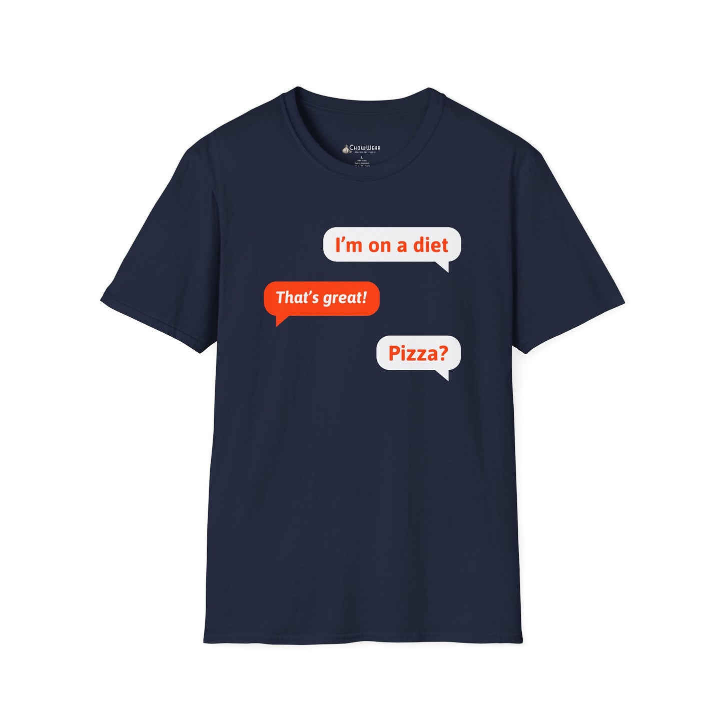 T-Shirt — Funny "I’m on a diet / That’s great! / Pizza?" Text Message Graphic