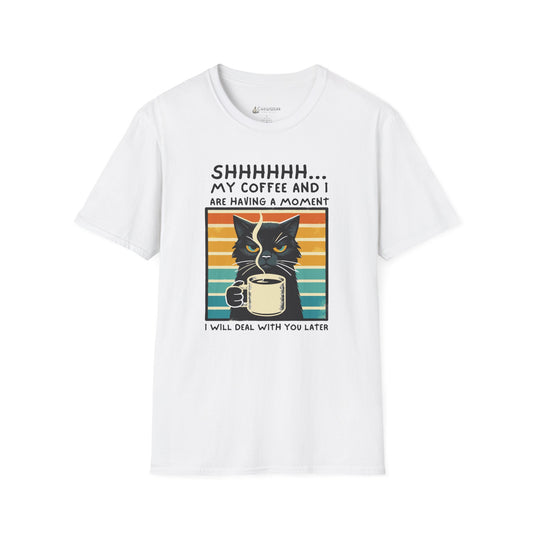 Cat Coffee T-Shirt – “Shhh… My Coffee and I Are Having a Moment” Funny Tee
