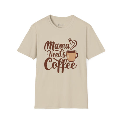 Mama Needs Coffee T-Shirt — Cute Funny Mom Coffee Tee, Mother's Day Gift