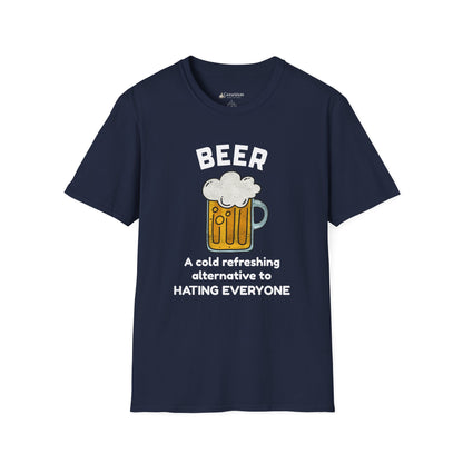 Beer T-Shirt — "Beer: A Cold Refreshing Alternative to Hating Everyone" Funny Tee