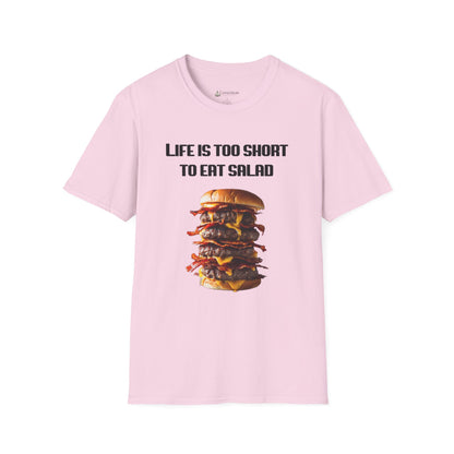 Life Is Too Short To Eat Salad T-Shirt – Funny Cheeseburger Graphic Tee