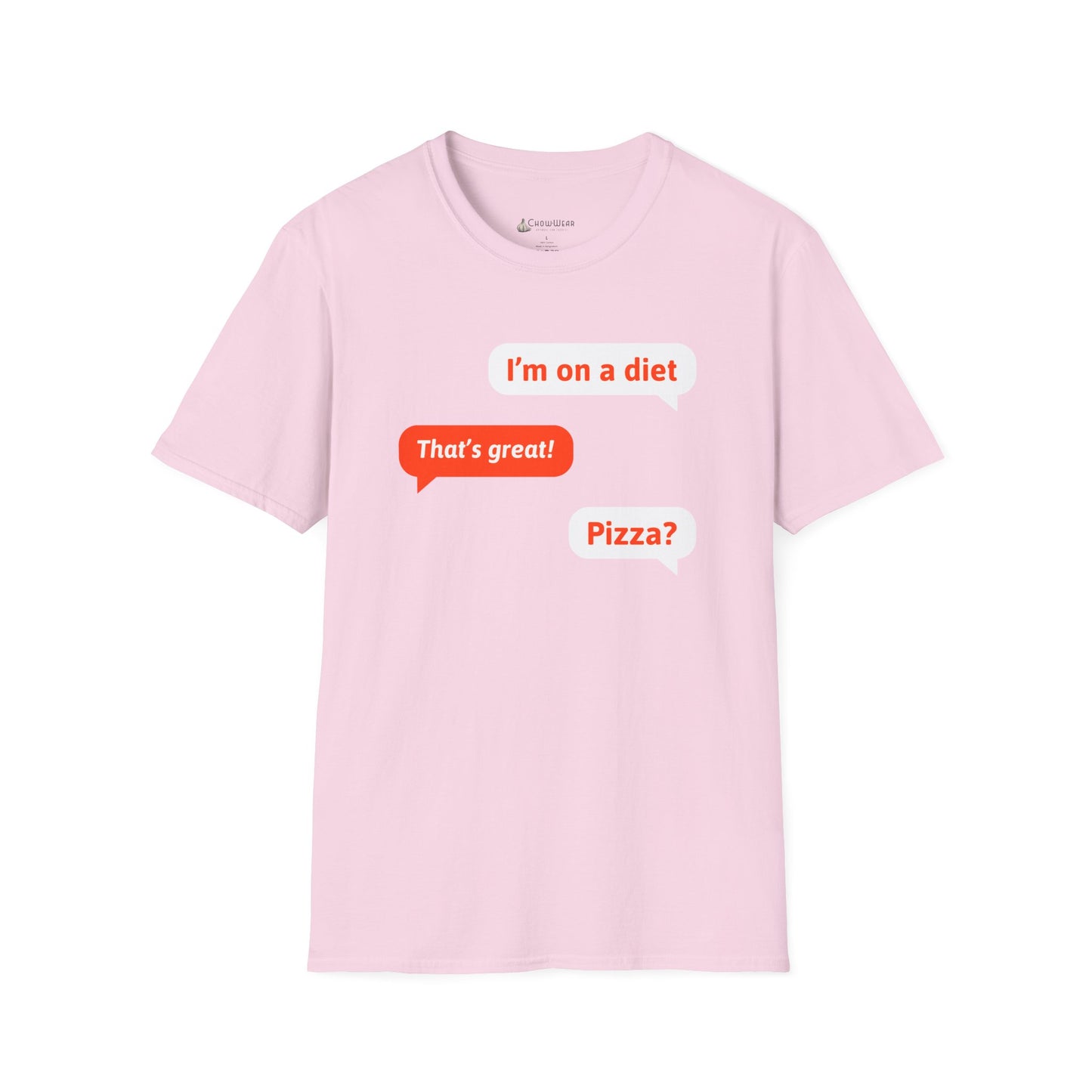 T-Shirt — Funny "I’m on a diet / That’s great! / Pizza?" Text Message Graphic