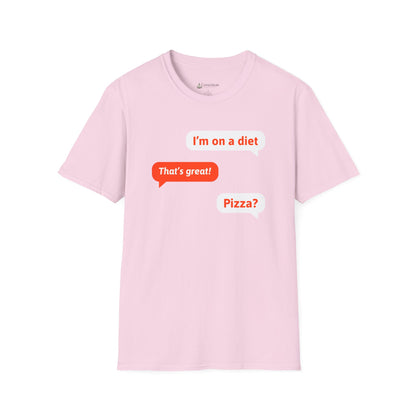 T-Shirt — Funny "I’m on a diet / That’s great! / Pizza?" Text Message Graphic