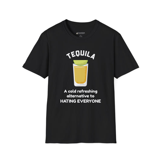 Tequila Shot T-Shirt — “A cold refreshing alternative to hating everyone” Funny Drinking Shirt