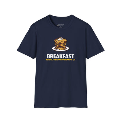 Breakfast T-Shirt – Pancake Graphic “Breakfast: My Only Reason for Waking Up”
