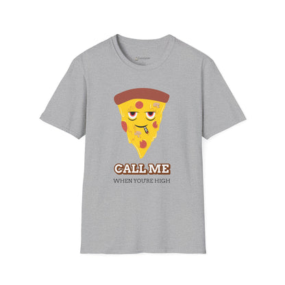 Funny Pizza "Call Me When You're High" Cartoon T-shirt